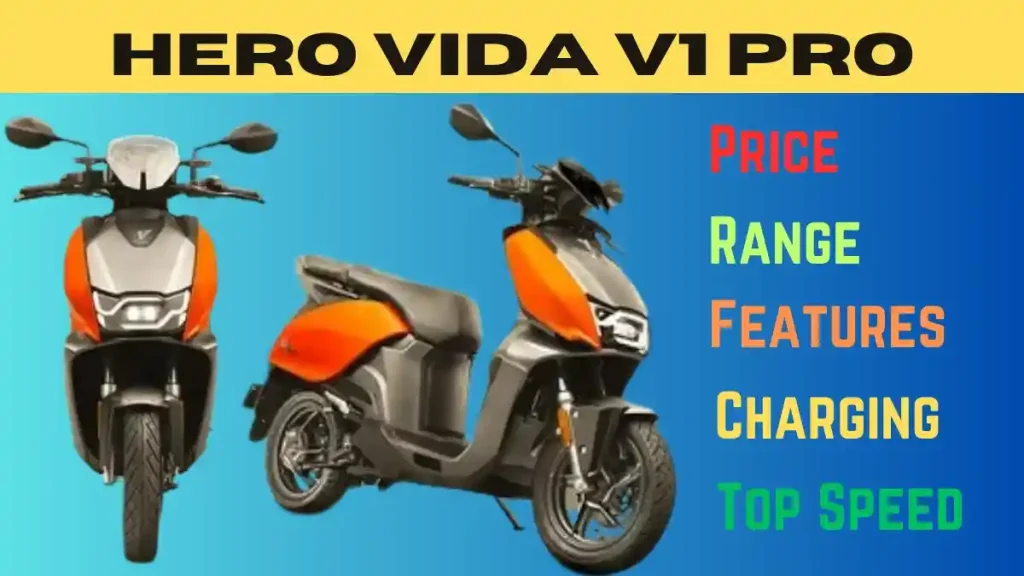 Hero Vida V1 Pro Electric Price In India, Range, Top Speed, Charging Time in Hindi